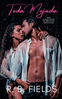 Toda Mojada: Una colección de relatos eróticos B0FSRW4TMR Book Cover