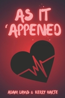 As It 'APPened B0BT72XJSW Book Cover