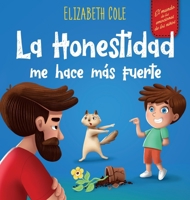Honestidad Me Hace Más Fuerte 1957457953 Book Cover