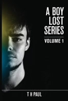 A Boy Lost Series: Volume 1 1795815582 Book Cover