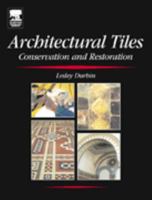 Architectural Tiles: Conservation and Restoration 0367868296 Book Cover