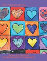 Coloring Book of Busy Patterns : Stars Hearts Diamonds Squares Circles and more B0CWPJ9CN1 Book Cover