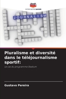 Pluralisme et diversité dans le téléjournalisme sportif 6207352343 Book Cover