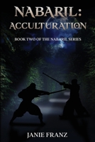 Nabaril: Acculturation (The Nabaril Series) B0FHWY5FMG Book Cover