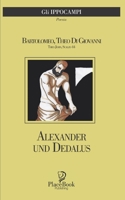 Alexander und Dedalus: Poesie B08L56TB2G Book Cover