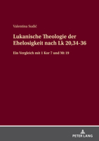 Lukanische Theologie der Ehelosigkeit nach Lk 20,34-36 3631870183 Book Cover