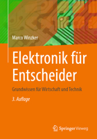 Elektronik für Entscheider: Grundwissen für Wirtschaft und Technik (German Edition) 3658400900 Book Cover
