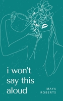 i won't say this aloud 9357740619 Book Cover