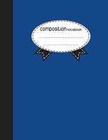 Composition Notebook, 8.5 x 11, 110 pages: Bright Blue Style: 1976344255 Book Cover