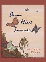 Banana Heart Summer B000GWSG9E Book Cover
