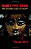 Haiti 1995-2000: The Black Book On Insecurity 158112533X Book Cover