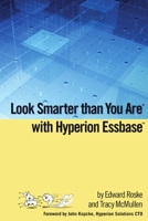 Look Smarter than You Are with Hyperion Essbase 1435705300 Book Cover