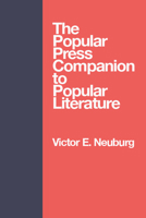 The Popular Press Companion to Popular Literature 0879722339 Book Cover