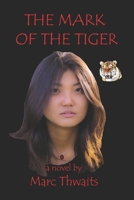 The Mark of the Tiger 1530217199 Book Cover
