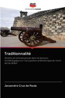 Traditionnalité: Dictons et connaissances dans le discours archéologique sur l'occupation préhistorique du nord-est du Brésil 6200997985 Book Cover