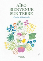 Aïko bienvenue sur Terre B0FXG1YBWD Book Cover
