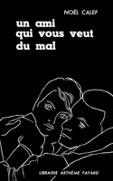 Un ami qui vous veut du mal 2213693773 Book Cover