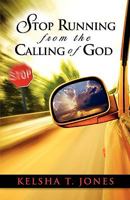 Stop Running from the Calling of God 1934749656 Book Cover