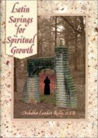 Latin Sayings for Spiritual Growth 0879739436 Book Cover