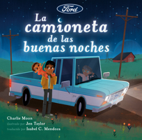 La camioneta de las buenas noches (Ford) (Spanish Edition) 0593886755 Book Cover