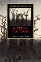 The Cambridge Companion to Gothic Fiction (Cambridge Companions to Literature) 0521794668 Book Cover