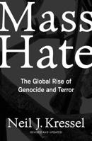 Mass Hate: The Global Rise of Genocide and Terror (Revised and Updated) 0813339510 Book Cover