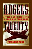 Angels Twenty : A Young American Flier a Long Way from Home 0075821257 Book Cover