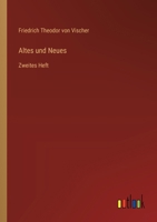 Altes und Neues: Zweites Heft 3368650564 Book Cover