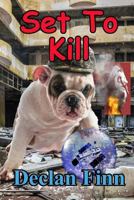 Set to Kill: A Sean A.P. Ryan novel 1534946047 Book Cover