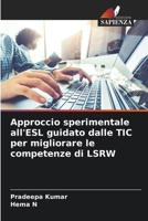 Approccio sperimentale all'ESL guidato dalle TIC per migliorare le competenze di LSRW (Italian Edition) 6208207541 Book Cover