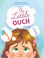 The Little Ouch 1645434362 Book Cover