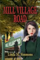 Mill Village Road 1626466513 Book Cover