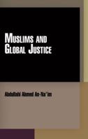 Muslims and Global Justice 0812242866 Book Cover