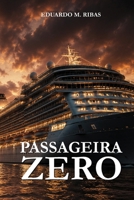 Passageira Zero B0H9586G8Z Book Cover