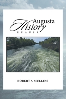 Augusta History Reader 166980061X Book Cover