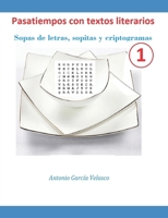 Pasatiempos con textos literarios: Sopas de letras, sopitas y criptogramas B08KMF8JCJ Book Cover