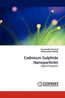 Cadmium Sulphide Nanoparticles: Optical Properties 3838362675 Book Cover
