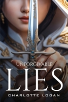 Unforgivable Lies 973693120X Book Cover