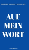 Auf mein Wort (German Edition) 3903574260 Book Cover