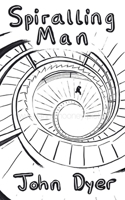 Spiralling Man 1835636373 Book Cover