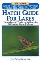Hatch Guide for Lakes (Hatch Guide) 1571880380 Book Cover