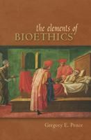 Elements of Bioethics 0073132772 Book Cover