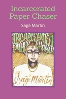 Incarcerated Paper Chaser B0BVCY7M53 Book Cover