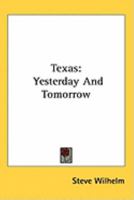Texas Yesterday and Today 0548442630 Book Cover