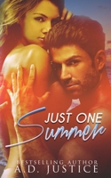 Just One Summer 0692474676 Book Cover