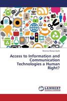 Access to Information and Communication Technologies a Human Right? 3659370096 Book Cover