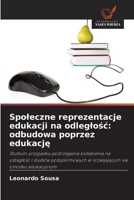Spoleczne reprezentacje edukacji na odleglosc: odbudowa poprzez edukacje (Polish Edition) 6208411394 Book Cover