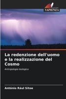 La redenzione dell'uomo e la realizzazione del Cosmo: Antropologia teologica (Italian Edition) B0CL5P8C4B Book Cover