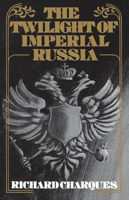 The Twilight of Imperial Russia (A Galaxy Book ; Gb419) 0195197879 Book Cover