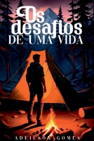 Os Desafios De Uma Vida (Portuguese Edition) 6500940474 Book Cover